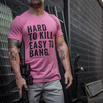 Hard to Kill. Easy to Bang. Men's T-Shirt