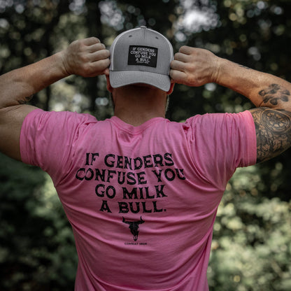 If Genders Confuse You, Go Milk a Bull Men's T-Shirt