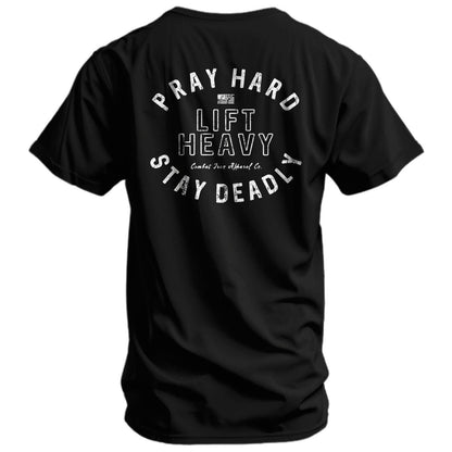 Pray Hard. Lift Heavy. Stay Deadly. Men's T-Shirt