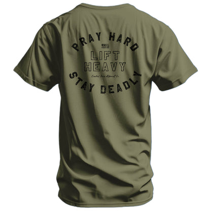 Pray Hard. Lift Heavy. Stay Deadly. Men's T-Shirt